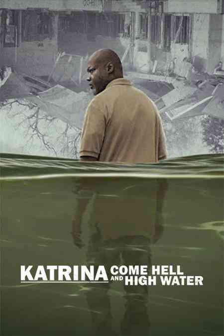 Katrina: Come Hell and High Water Season 1 | Rtally